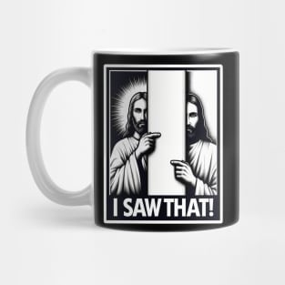 I Saw That - Jesus Mug